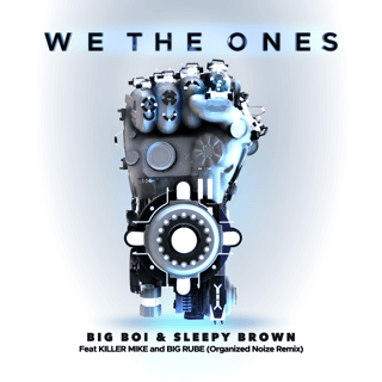 Big Boi & Sleepy Brown Debut Powerful New Single “WE THE ONES”