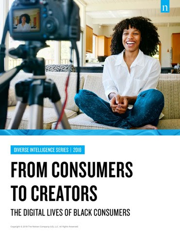 Nielsen's 2018 Diverse Intelligence Series Report โFrom Consumers to Creators: The Digital Lives of Black Consumersโ African American Buying