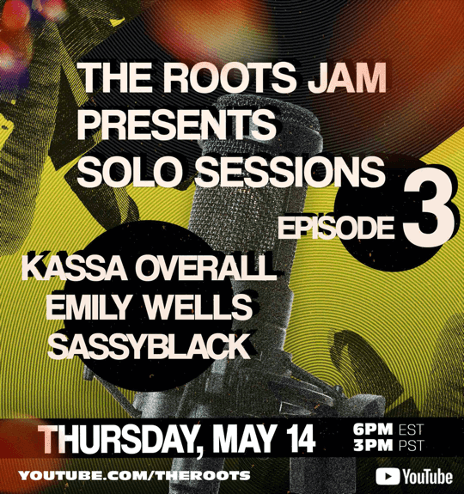 THE ROOTS TO DELIVER THIRD INSTALLMENT OF THE ROOTS JAM PRESENTS SOLO SESSIONS TO BE DISTRIBUTED ON THE ROOTS YOUTUBE CHANNEL