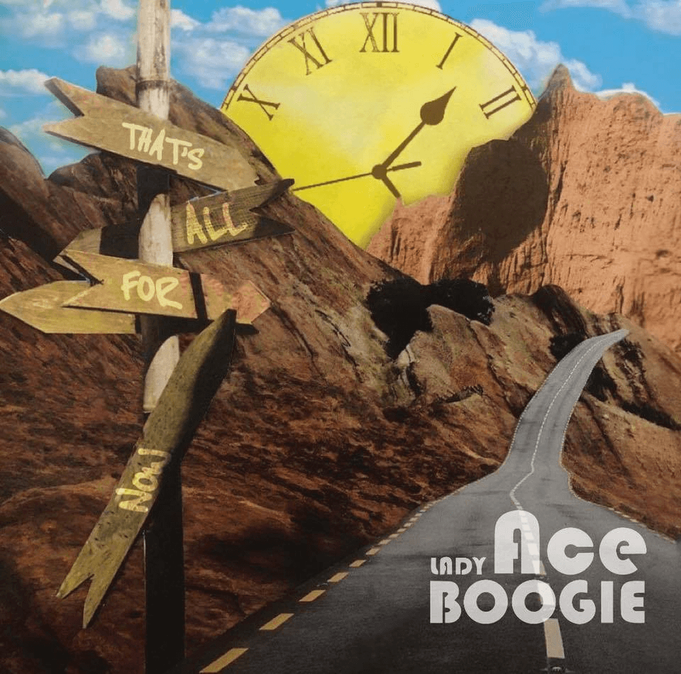 Lady Ace Boogie’s album “That’s all for now”