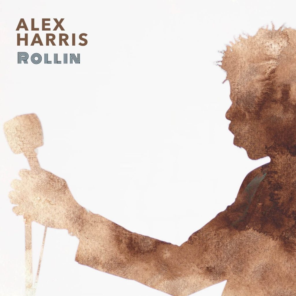 ALEX HARRIS Returns With Emotional New Single ROLLIN'