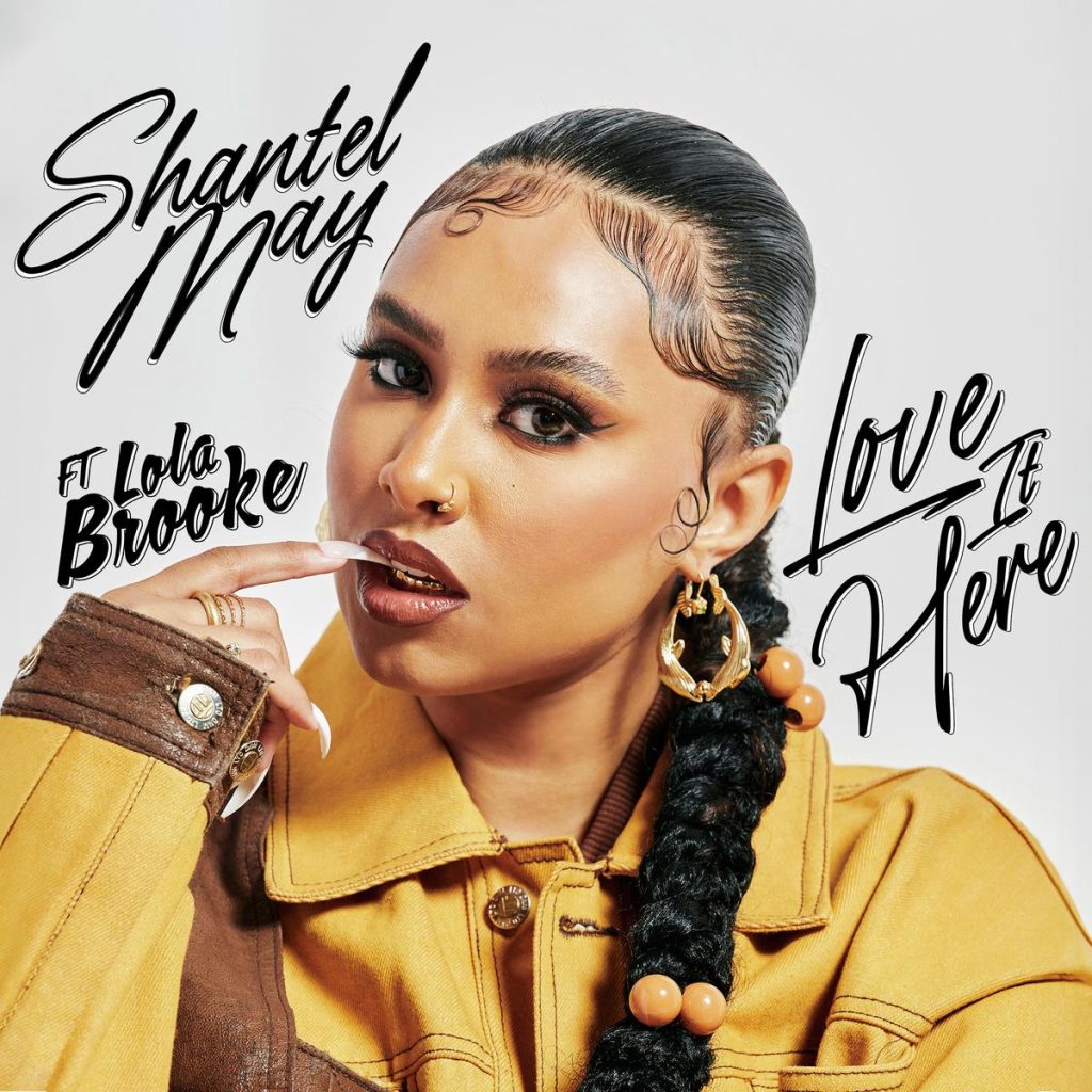 Shantel May Drops “Love It Here” ft. Lola Brooke