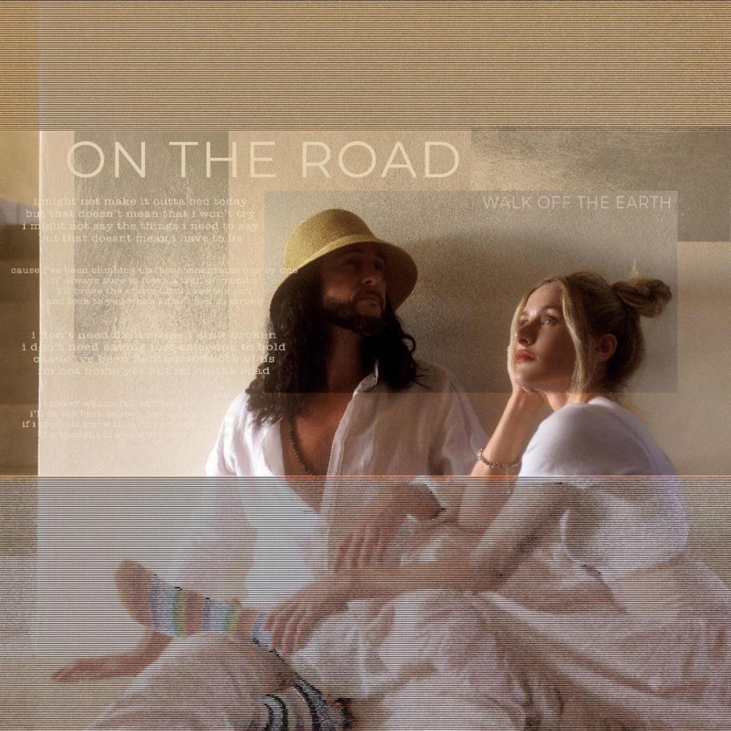 Walk off the Earth Uplifts with “On The Road”