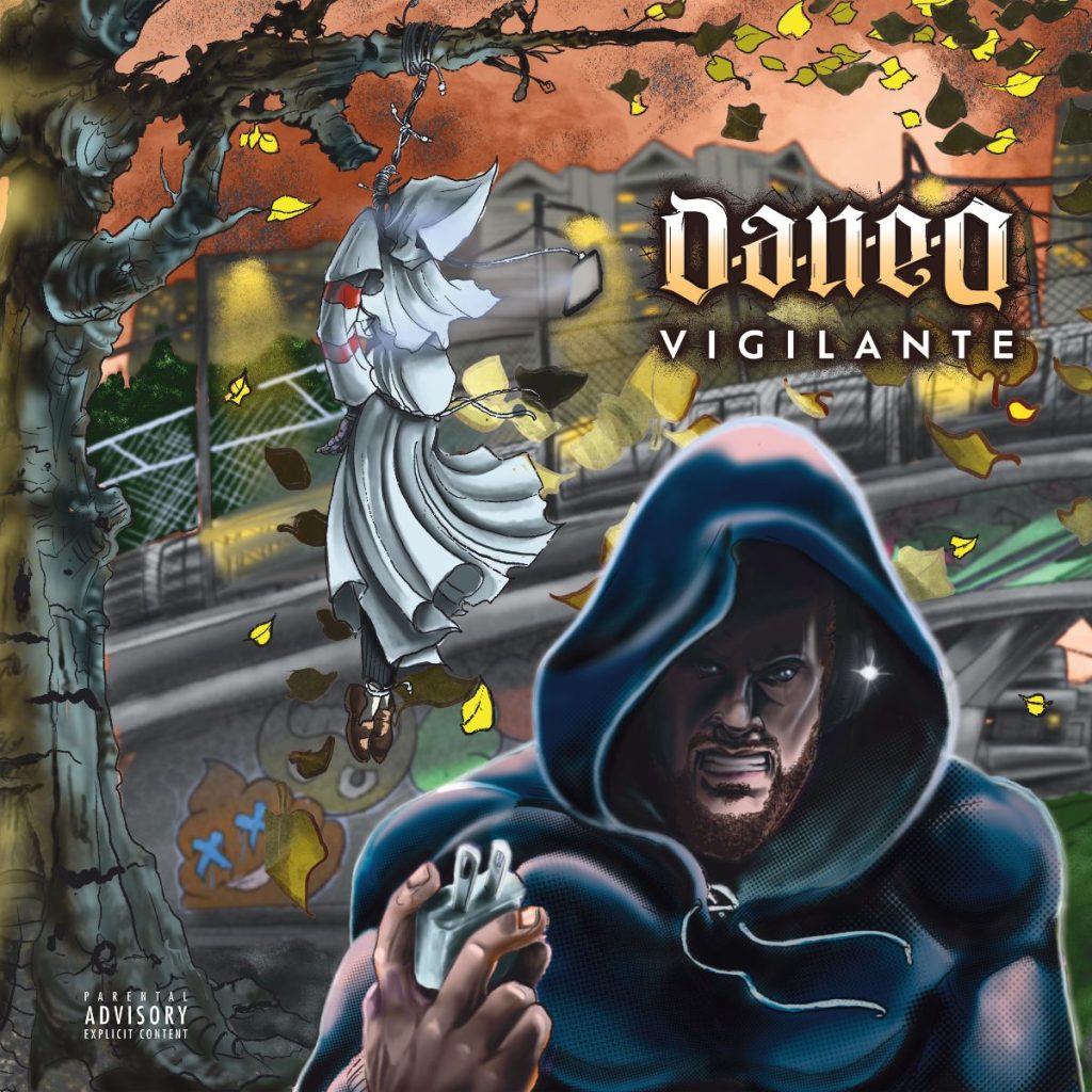 Dan-e-o Drops Bold New Album ‘Vigilante’ (video)